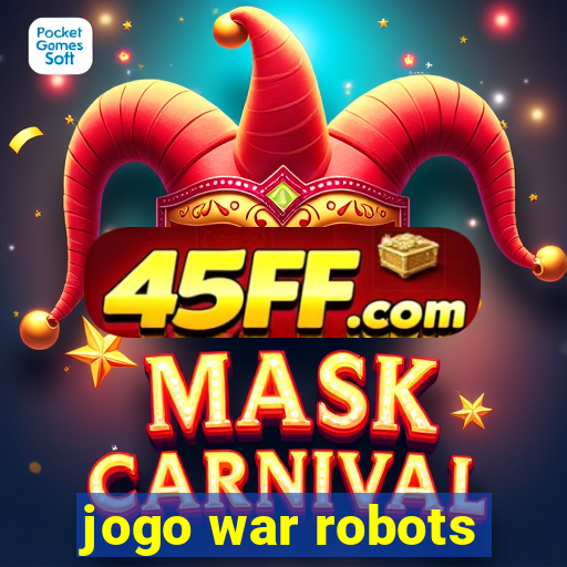 jogo war robots